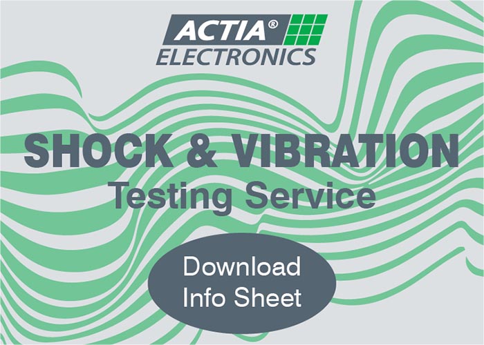 ACTIA Electronics Introduces Shock and Vibration Testing Service